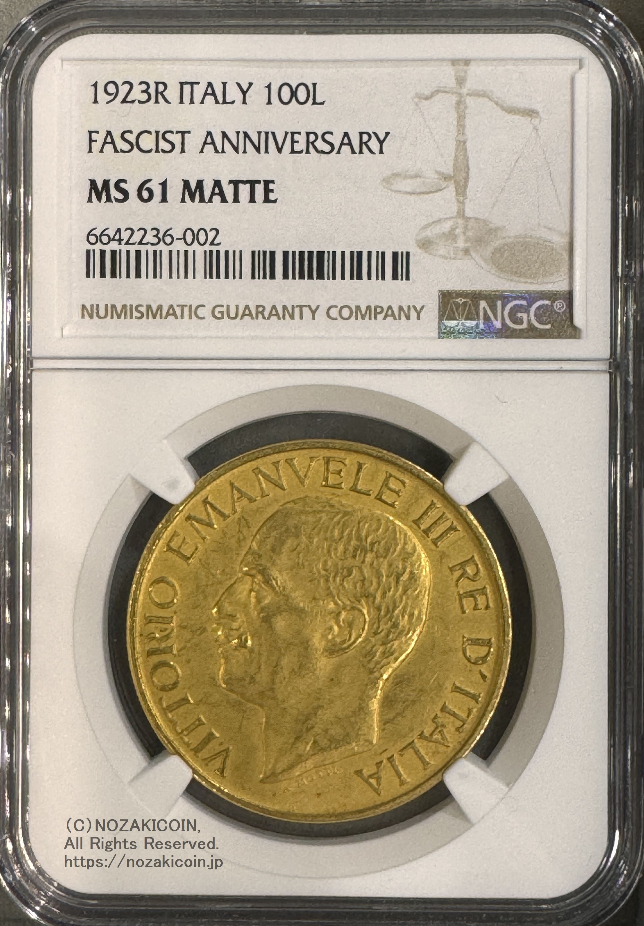 イタリア 100リレ金貨 1923年R ヴィットリオ・エマヌエル3世 ファシスト政権1周年記念 NGC MS61 MATTE – 野崎コイン