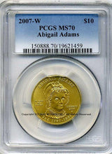アメリカ 10ドル金貨 アビゲイル・アダムズ 2007年W 完全未使用 PCGS MS70 - 野崎コイン