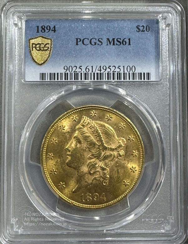 アメリカ 20ドル金貨 リバティヘッド 1894年 PCGS MS61