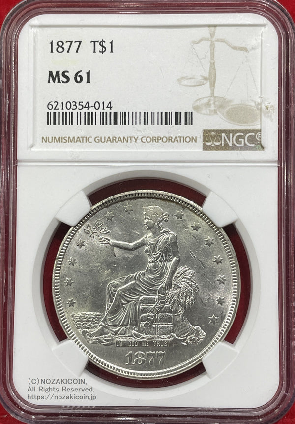 1877 T$1 NGC MS61