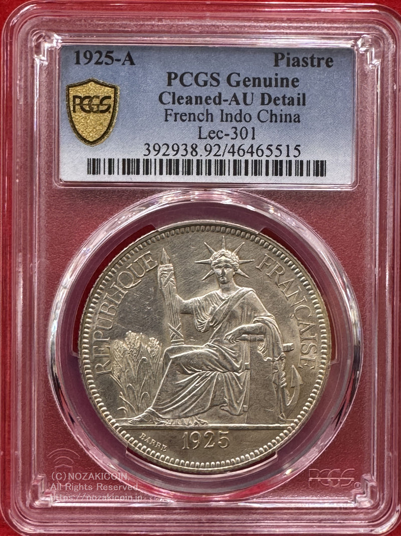 1925A Piastre
French Indo China
仏印 ピアストル銀貨 1925年A PCGS Genuine Cleaned AU Detail