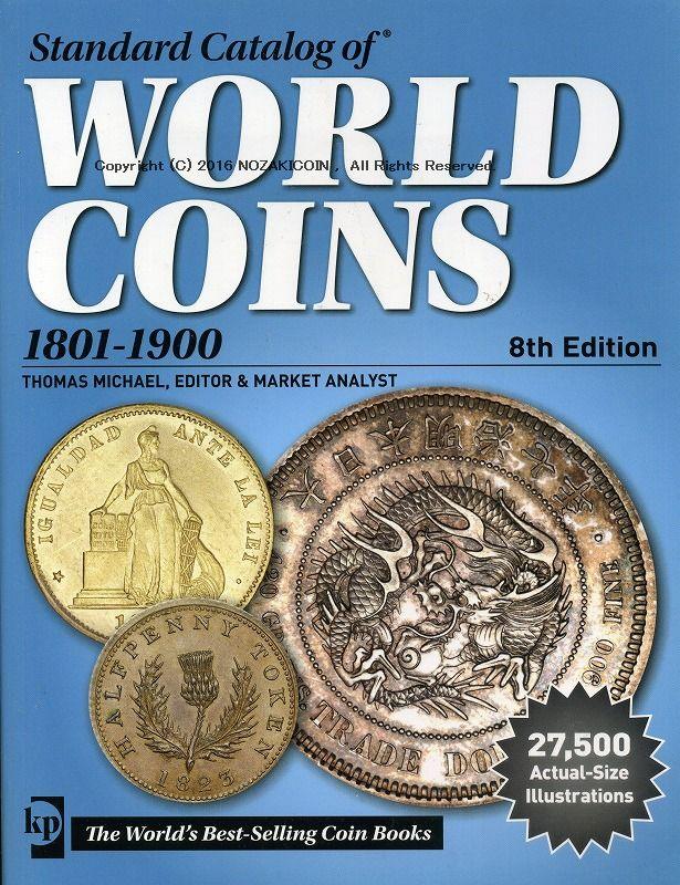 Standard Catalog of World Coins 18011900, 8th Edition 野崎コイン