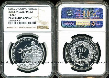 スイス 射撃祭 50フラン銀貨 2016 Ticino NGC PF69 ULTRA CAMEO - 野崎コイン